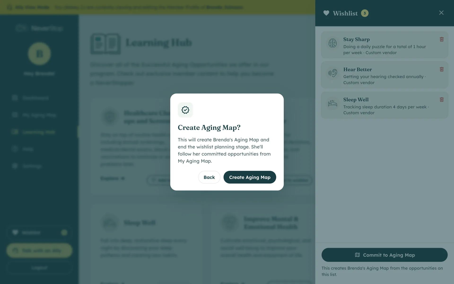 Create Aging Map confirmation: this will create Brenda's Aging Map and end the wishlist planning stage.